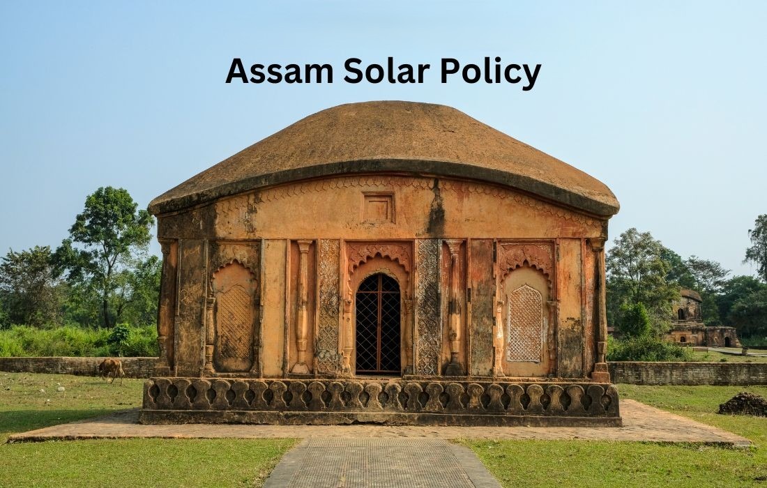 Assam Solar Policy: Powering the Northeast with Clean Energy