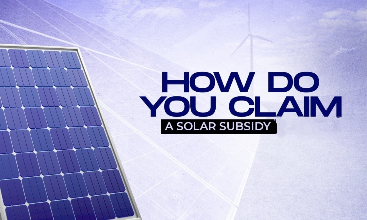 How Solar Installers Can Help Customers Claim Subsidy Faster