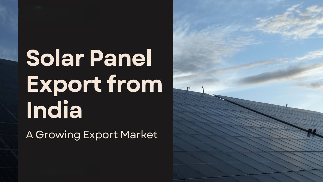 India’s Solar Export Potential: Can It Become a Global Hub?