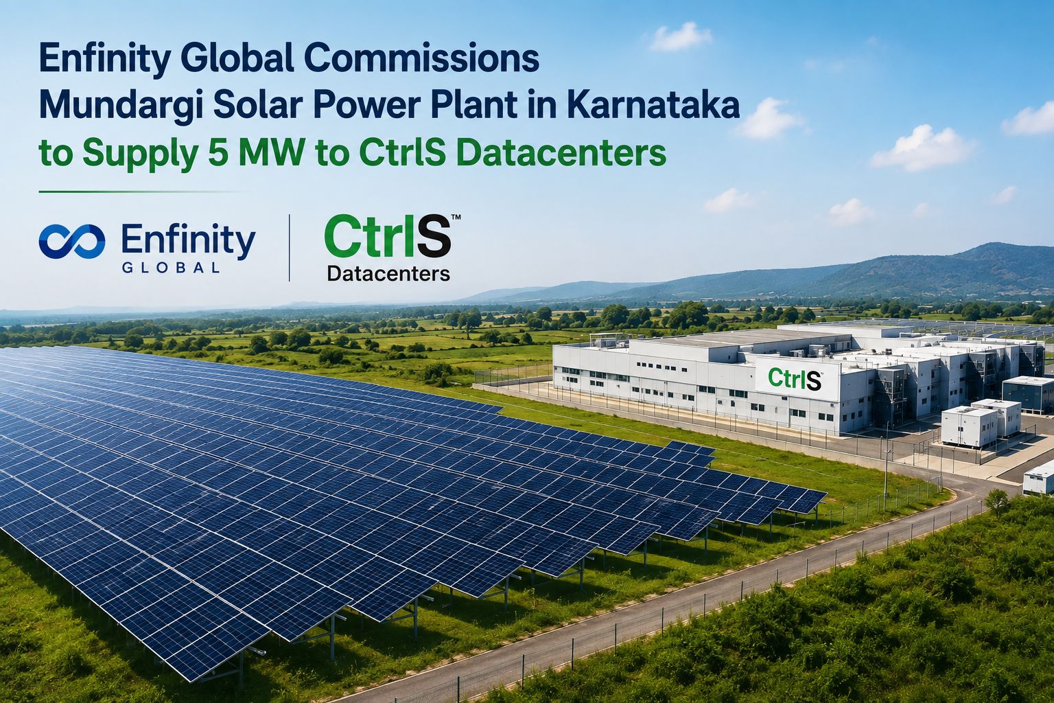 Enfinity Global Commissions Mundargi Solar Plant in Karnataka to Supply 5 MW to CtrlS Datacenters