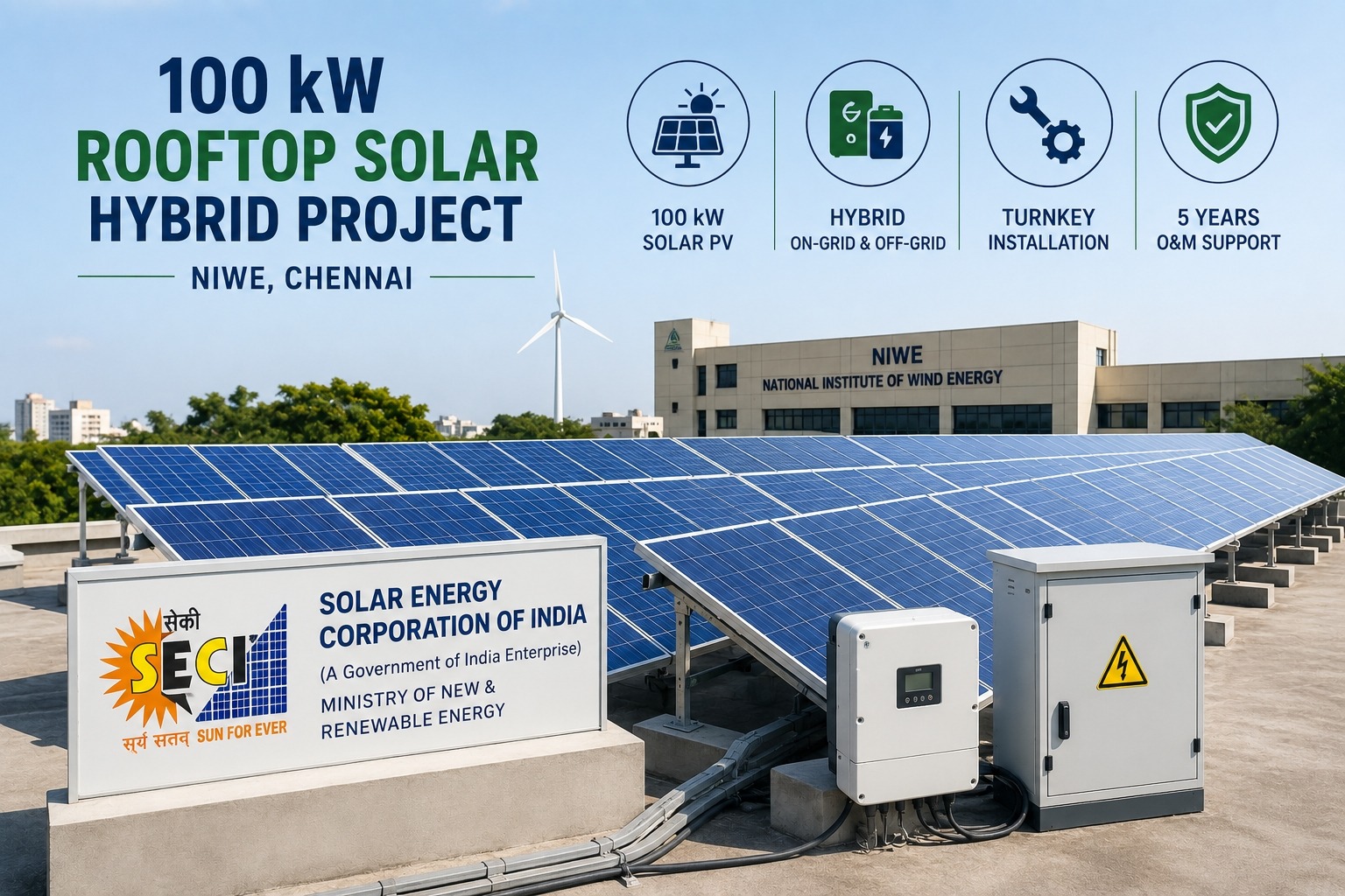 SECI Invites Bids for 100 kW Rooftop Solar Hybrid Project at NIWE Chennai